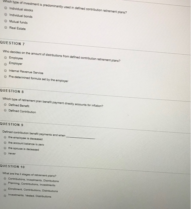 and employee True False QUESTION 2 defined contribution retirement plan are limited