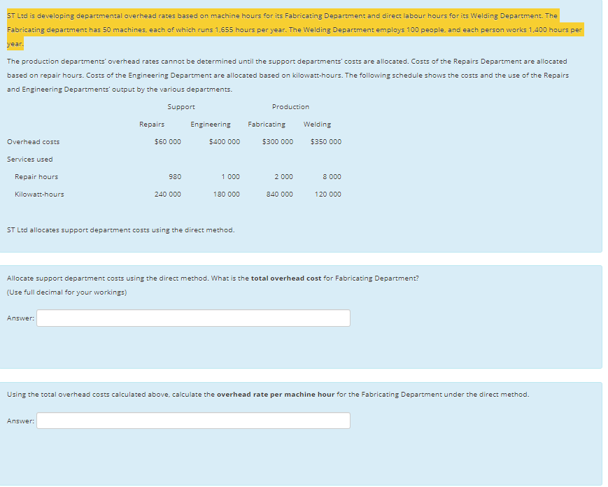  ST Ltd is developing departmental overhead rates based on machine hours