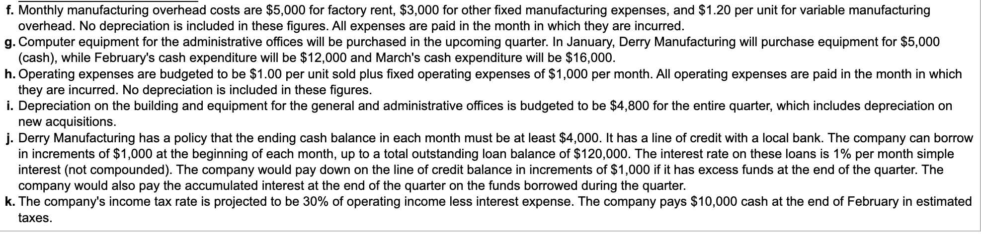(Round your answers to the nearest whole dollar.) Derry Manufacturing 1. Prepare