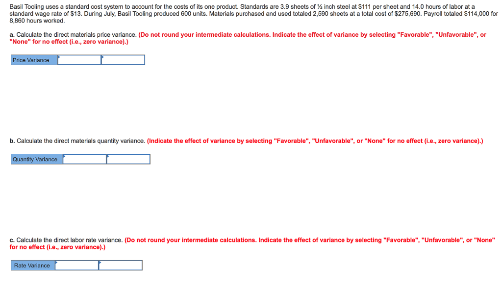 d. Calculate the direct labor efficiency variance. (Indicate the effect of