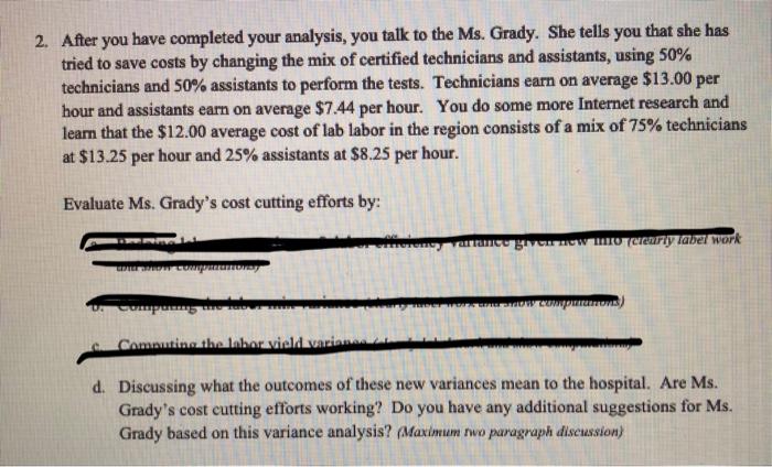 administrator, Chad Matthews, is concemed about the costs in the laboratory, which