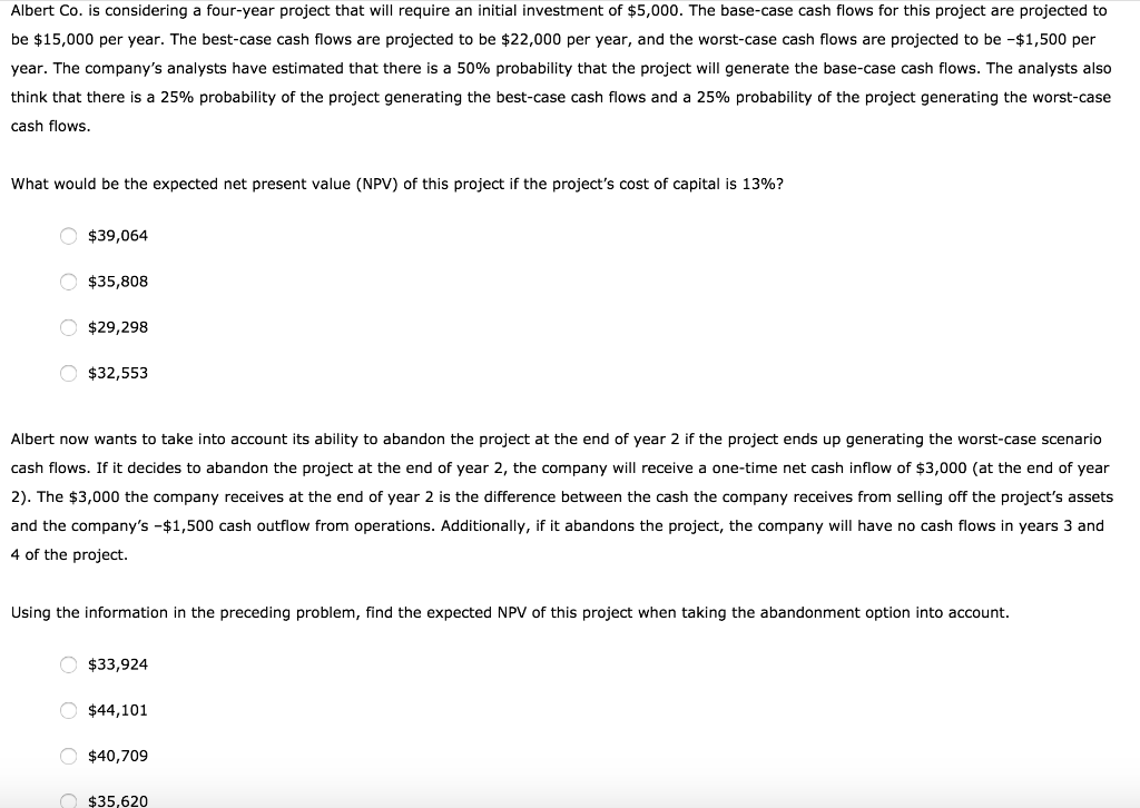  Albert Co. is considering a four-year project that will require an