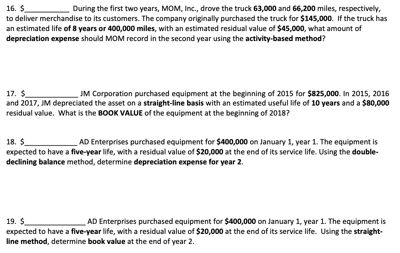 16. $ During the first two years, MOM, Inc., drove the