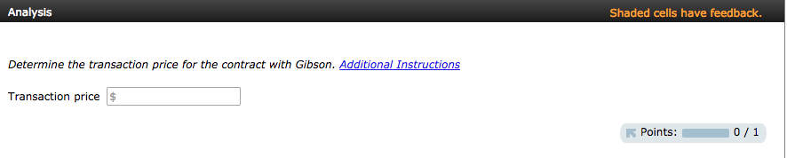 with Gibson to deliver goods. Gibson pays $100,000 at the time the