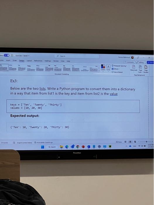  Ex3: Below are the two lists. Write a Python program to