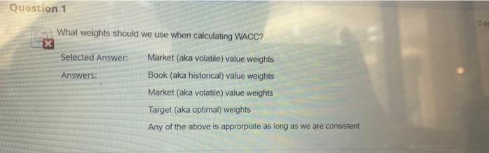  q.10. 1&2 Question 1 What weights should we use when calculating