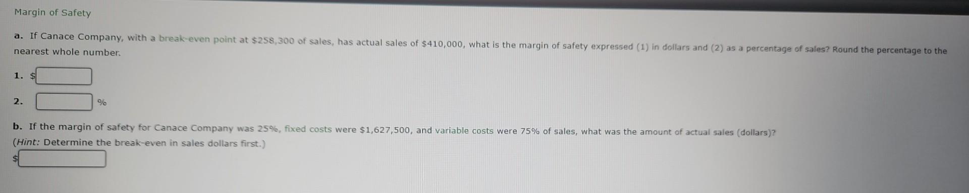 nearest whole number. 1. $ 2. b. If the margin of