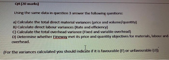  Q4 (20 marks) Using the same data in question 3 answer