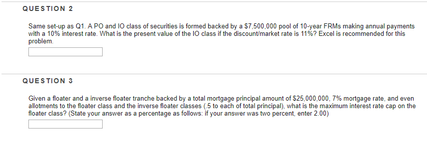 Correct answers please thanks QUESTION 2 Same set-up as Q1. A PO