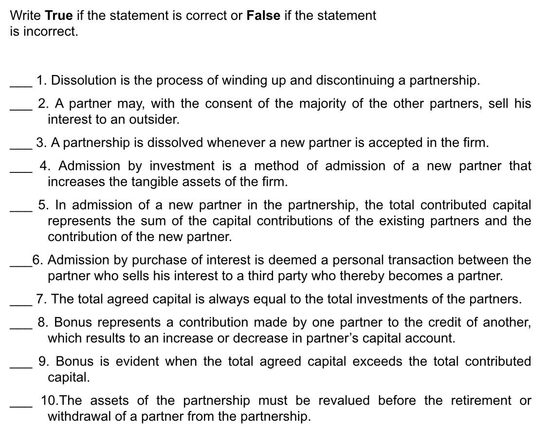 Write True if the statement is correct or False if the