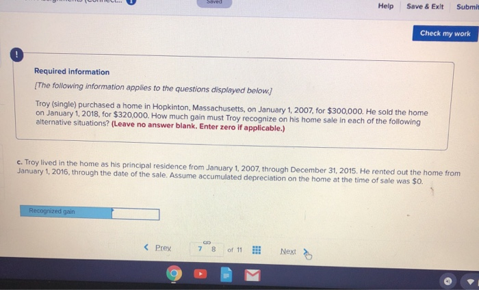 Troy (single) purchased a home in Hopkinton, Massachusetts, on January 1, 2007,