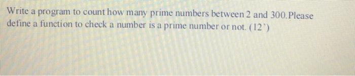  Write a program to count how many prime numbers between 2