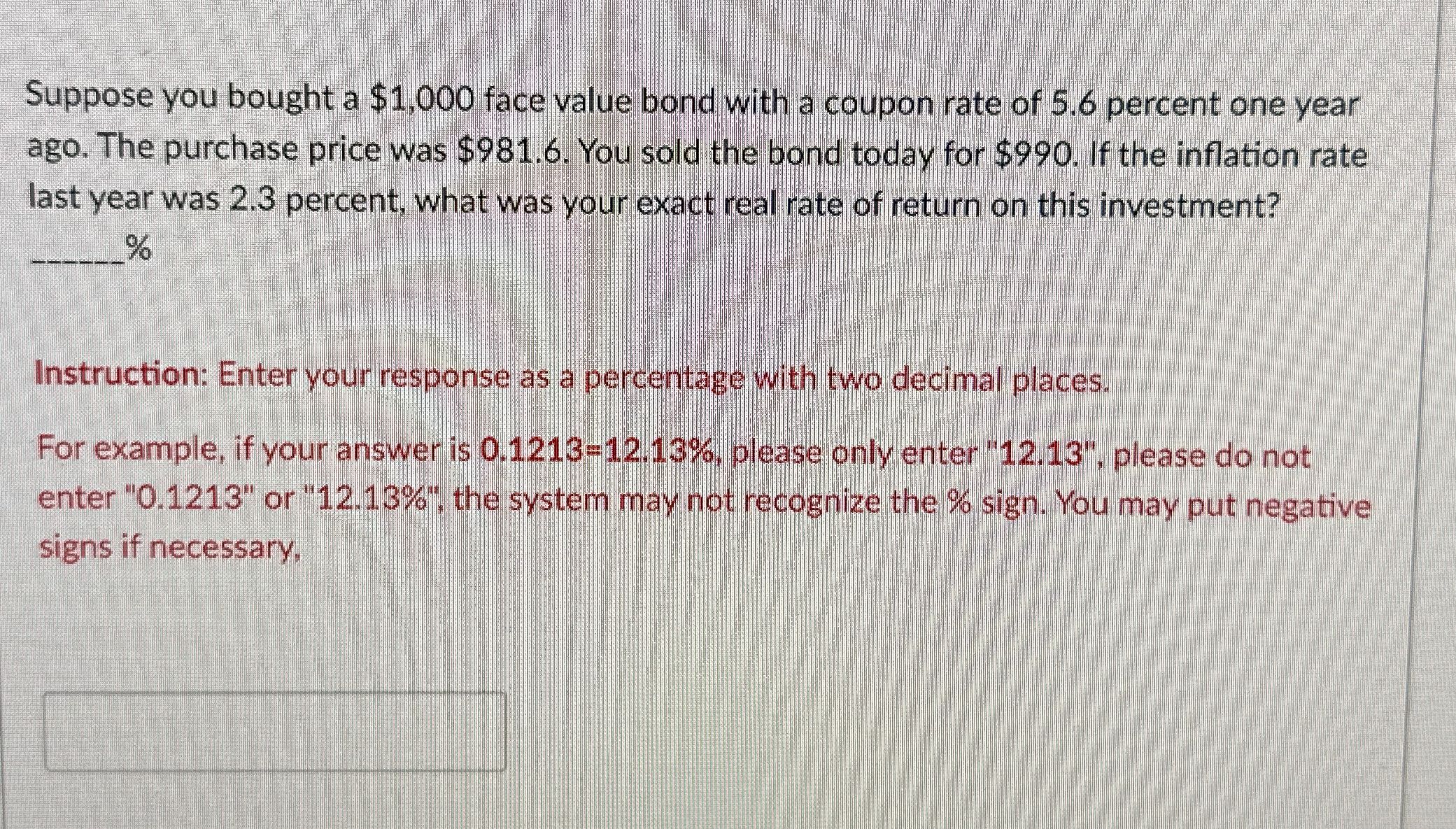  Suppose you bought a $1,000 face value bond with a coupon