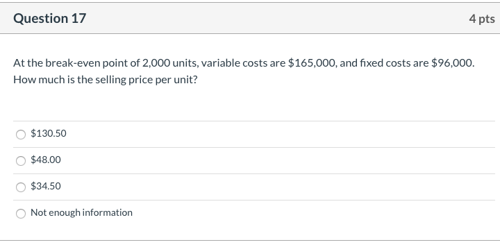 unit selling price? Cannot be determined $200 $300 $48 Question 16 A
