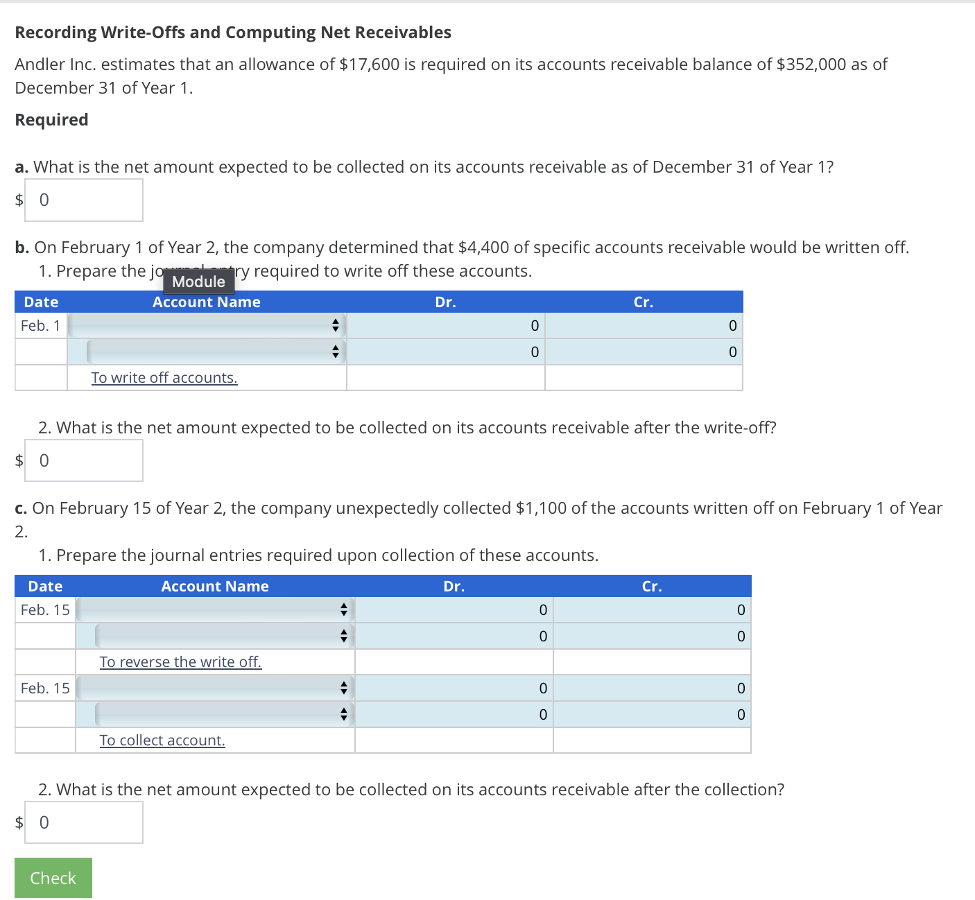  Recording Write-Offs and Computing Net Receivables Andler Inc. estimates that an
