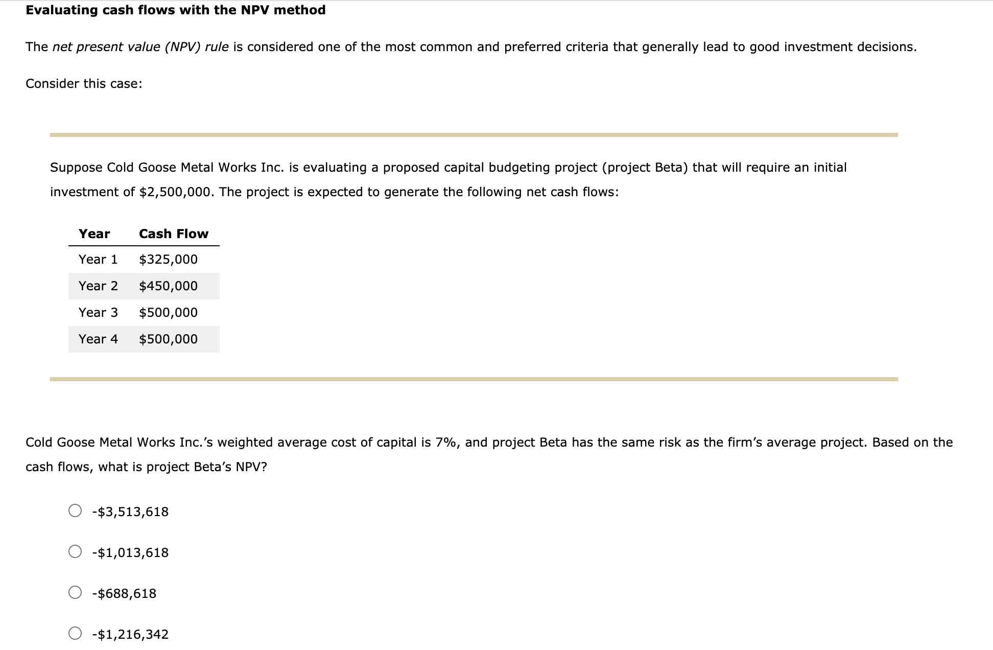 Evaluating cash flows with the NPV method The net present value