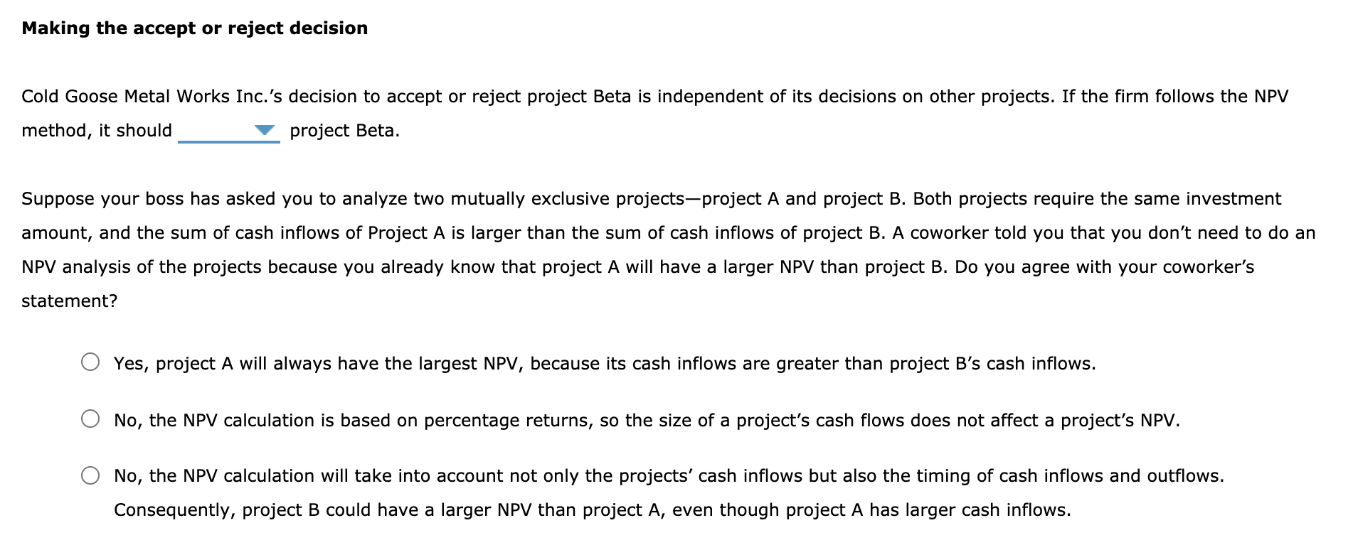 (NPV) rule is considered one of the most common and preferred criteria