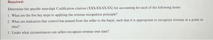 please answer and use FASB Determine the specific nine-digit Codification citation (XXX-XX-XX-XX)