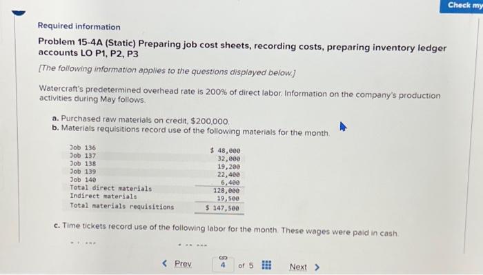  Required information Problem 15-4A (Static) Preparing job cost sheets, recording costs,