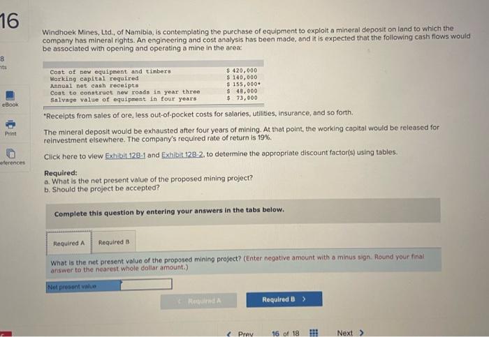 please help now!!! previous answer wasn't right Windhoek Mines, Ltd., of Namibia,