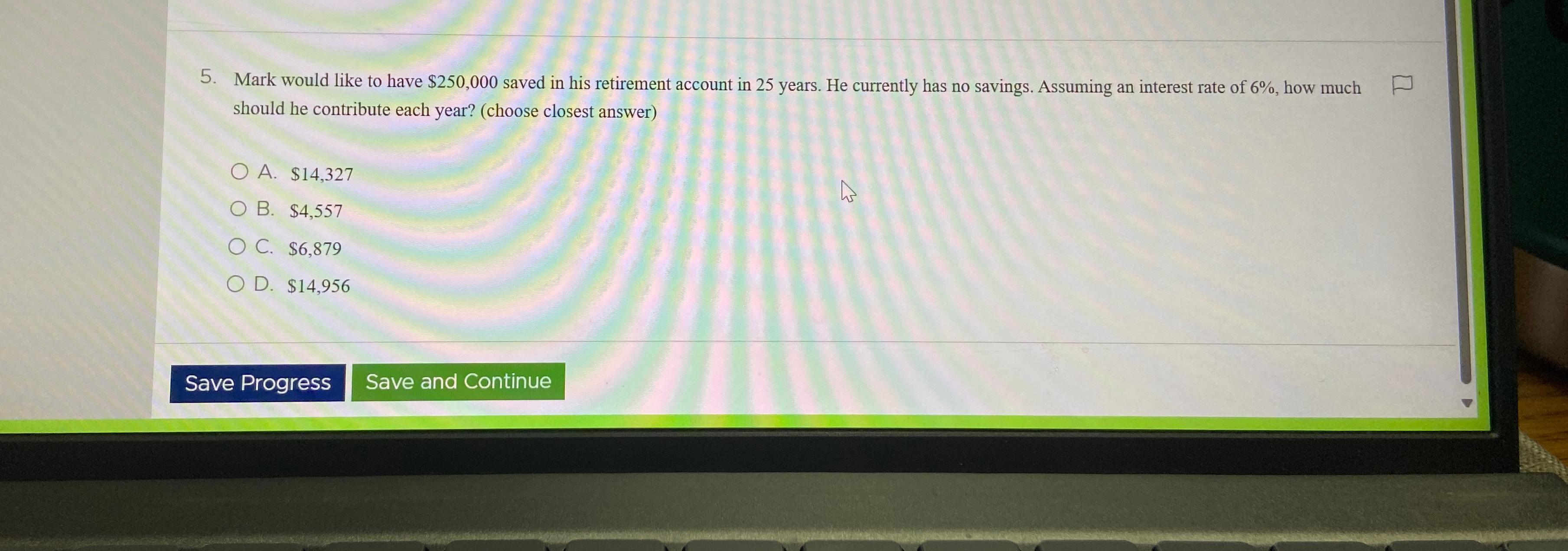  Mark would like to have $250,000 saved in his retirement account