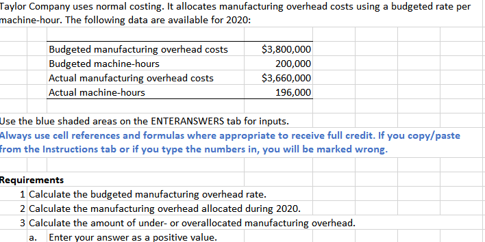 you WILL RATE 1. Calculate the budgeted manufacturing overhead rate. 2. Calculate