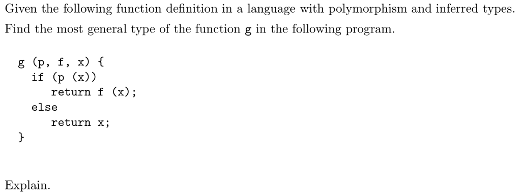  Given the following function definition in a language with polymorphism and