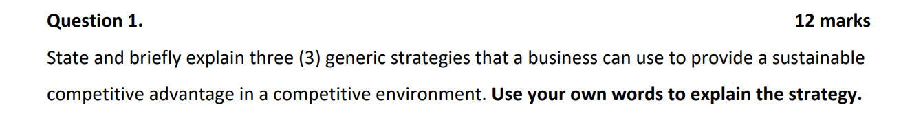 Question 1. 12 marks State and briefly explain three (3) generic