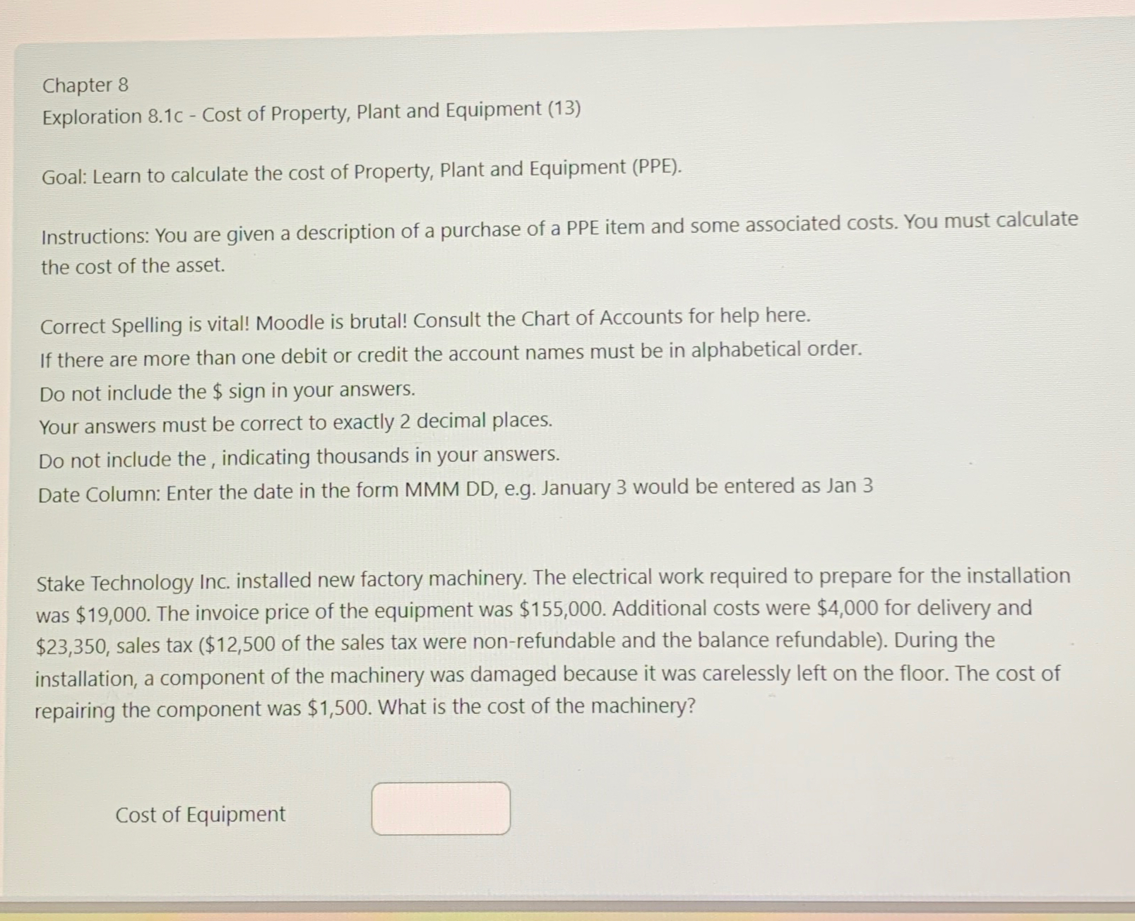  Chapter 8 Exploration 8.1c - Cost of Property, Plant and Equipment