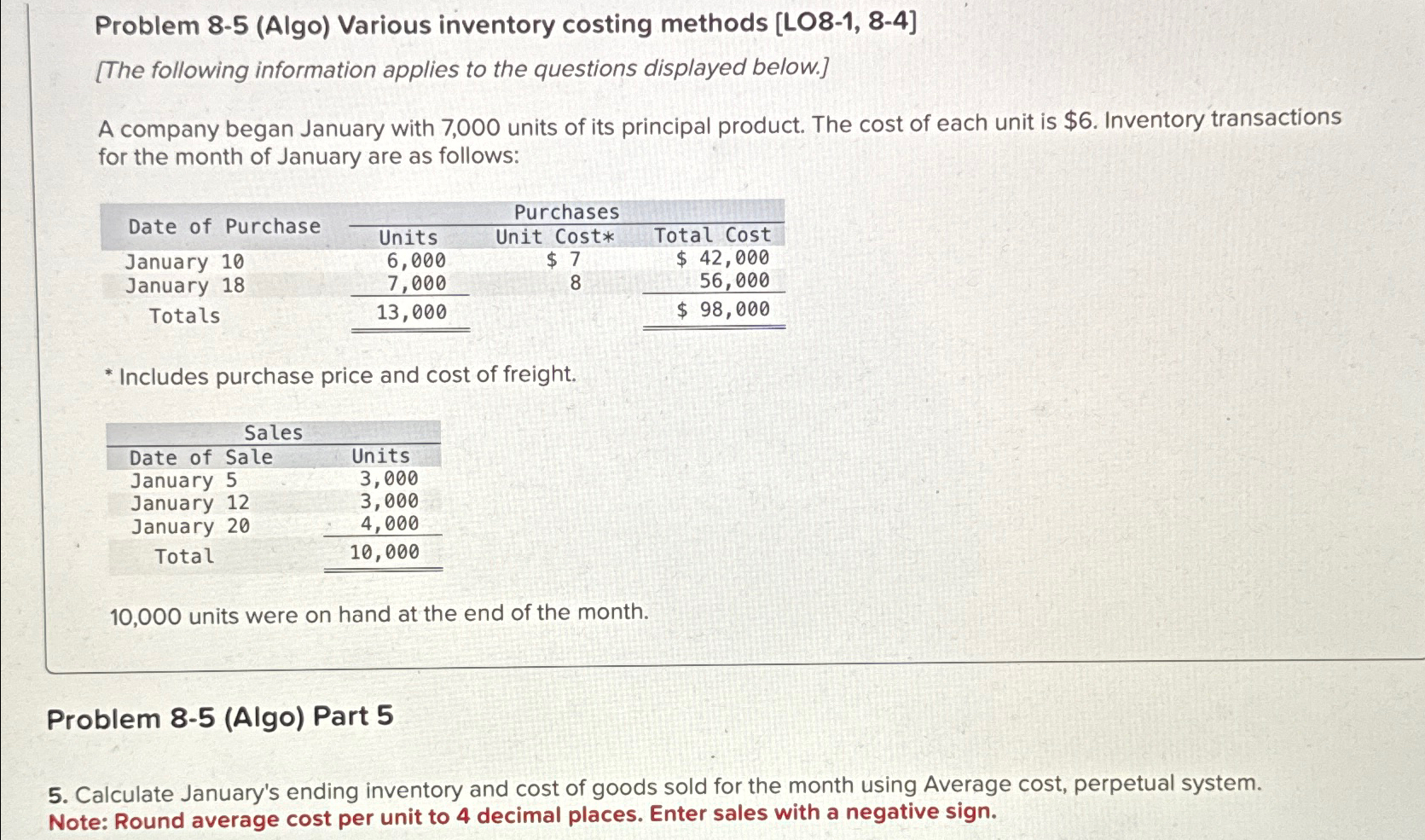  Problem 8-5(Algo) Various inventory costing methods [L08-1,8-4] [The following information applies