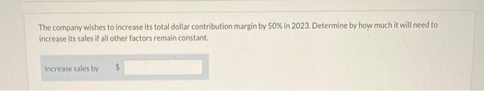 units Sales price $50 per unit Variable costs $25 per unit Fixed