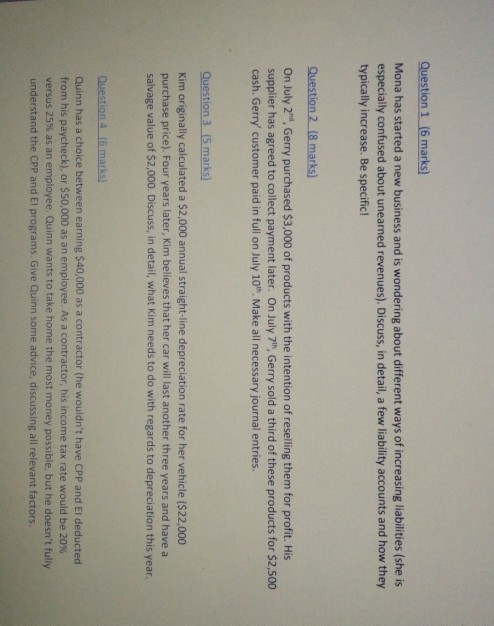 Accounts Question 1 (6 marks) Mona has started a new business