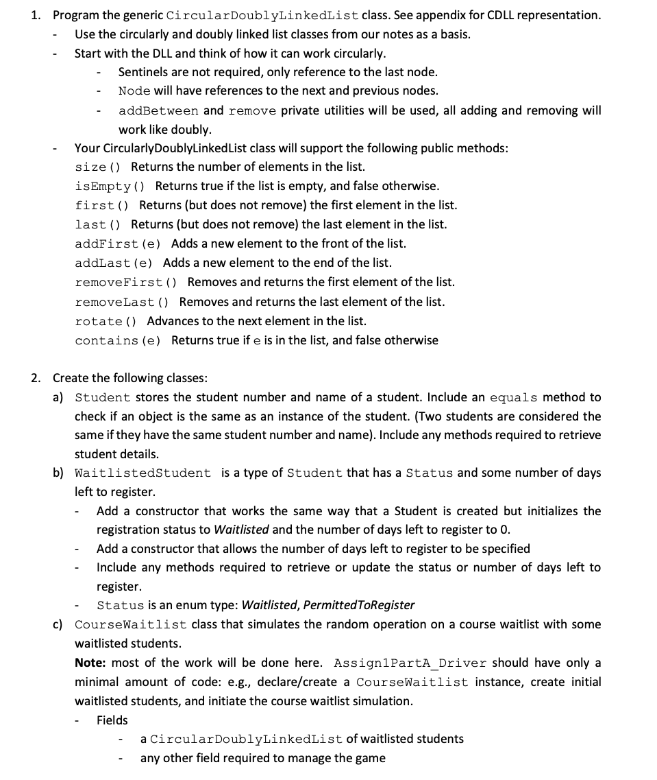 JAVA CircularDoublyLinkedList.java public class CircularDoublyLinkedList { //---------nested Node class--------- private static class