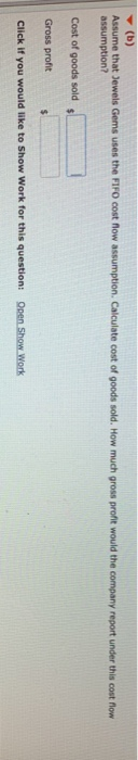 Jewels Gems. Jewels Gems uses the periodic method of accounting for its