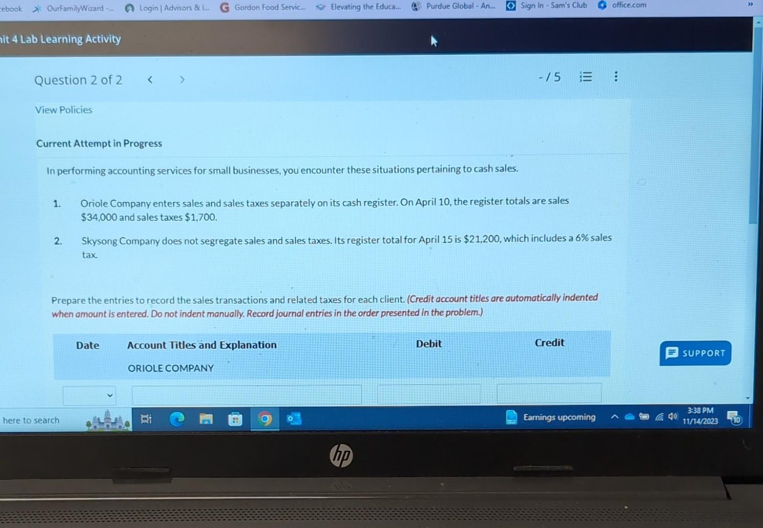  Current Attempt in Progress In performing accounting services for small businesses,