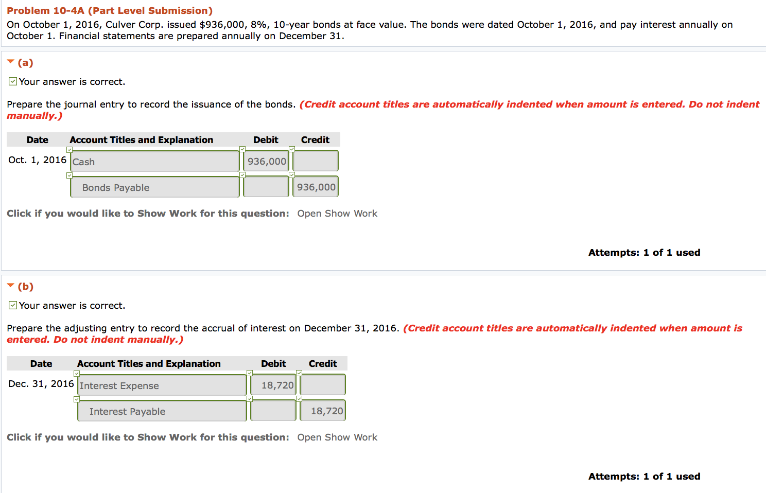  (c) Your answer is correct. Show the balance sheet presentation of