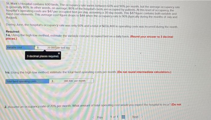 just need answer St. Mark's Hospital contains 600 beds. The occupancy rate