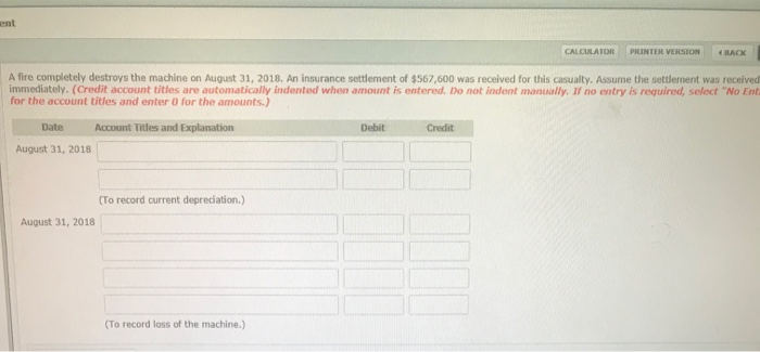 Sunland Inc. has a machine with a book value of $1,240,800. The