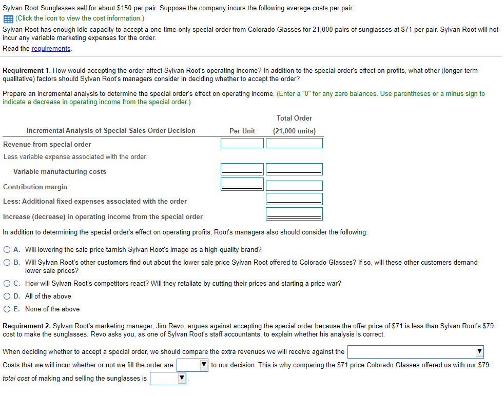  Sylvan Root Sunglasses sell for about $150 per pair. Suppose the