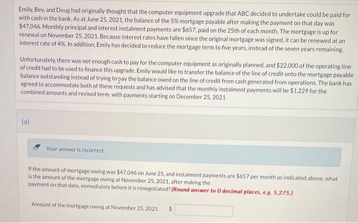  Emily, Bev, and Doug had originally thought that the computer equipment