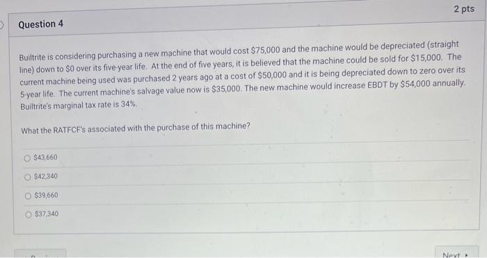  P4/5 plz answer fast thank you ! Builtrite is considering purchasing