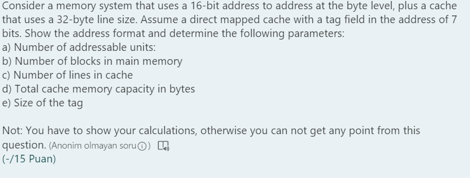  Consider a memory system that uses a 16-bit address to address