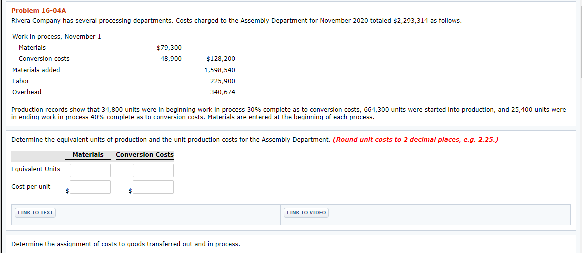 Problem 16-04A Rivera Company has several processing departments. Costs charged to