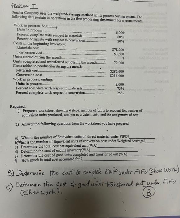  PROBLEM I Sumter Company uses the weighted-average method in its process