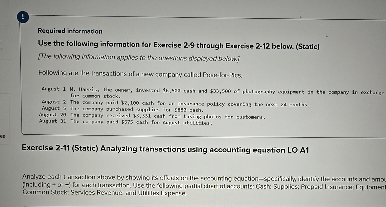  ! Required information Use the following information for Exercise 2-9 through