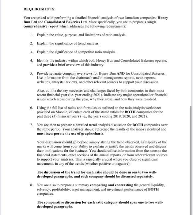  REQUIREMENTS: You are tasked with performing a detailed financial analysis of