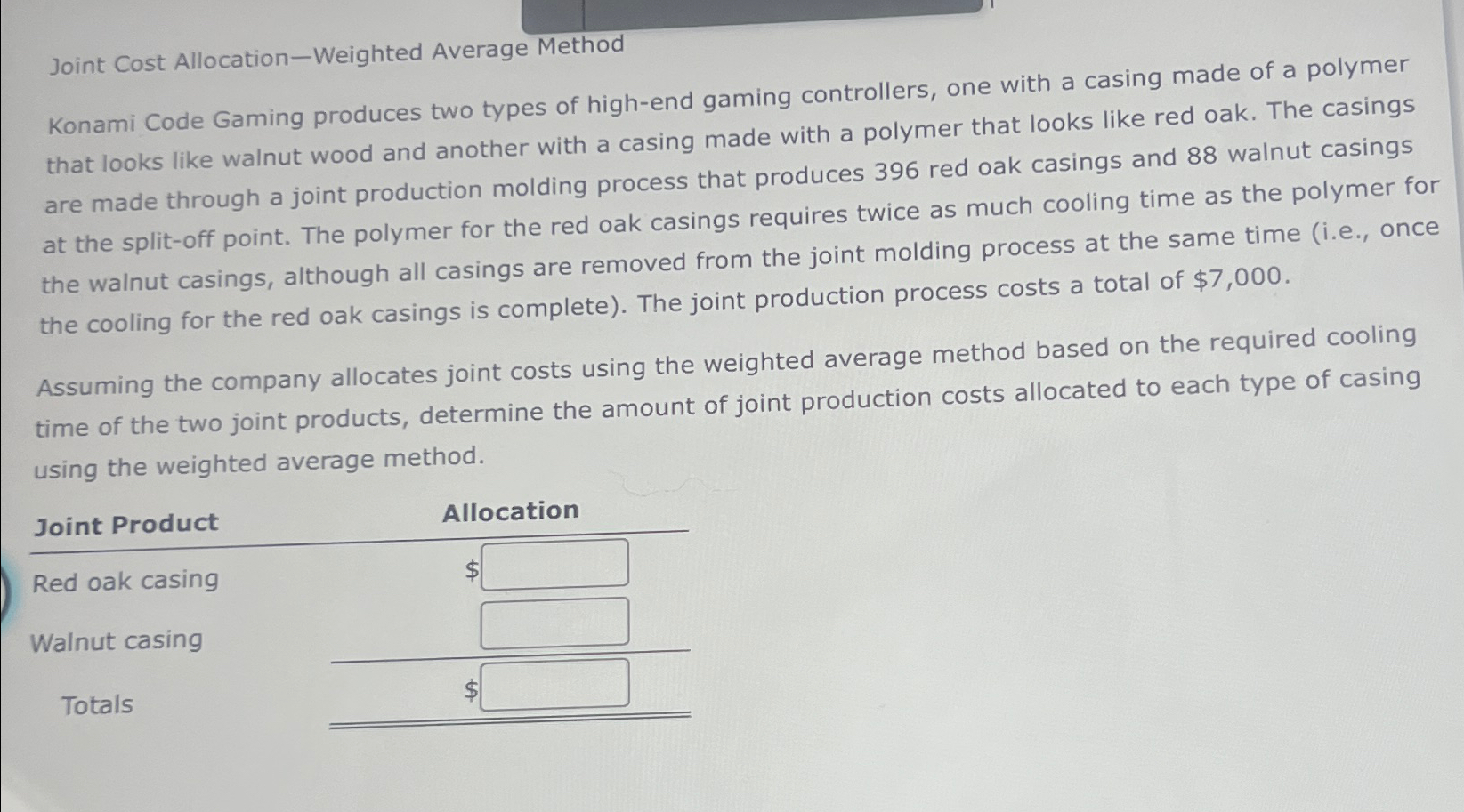  Joint Cost Allocation-Weighted Average Method Konami Code Gaming produces two types