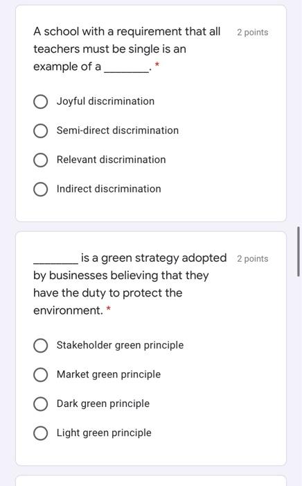  2 points A school with a requirement that all teachers must