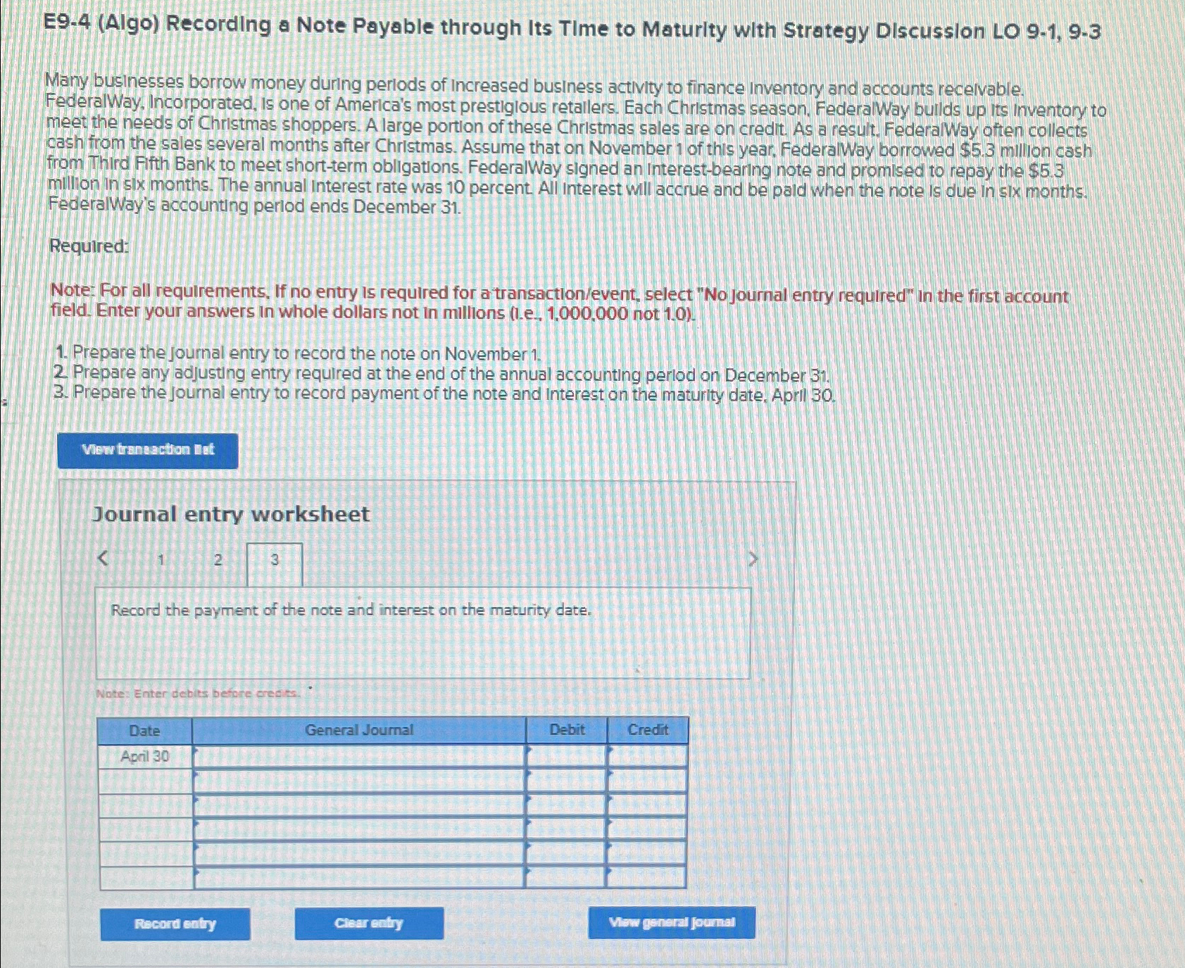  E9-4(Algo) Recording a Note Payable through Its TIme to Maturlty with