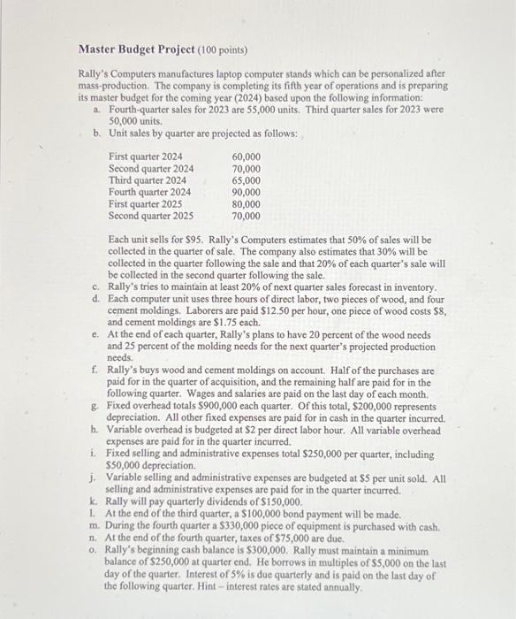  Master Budget Project (100 points) Rally's Computers manufactures laptop computer stands